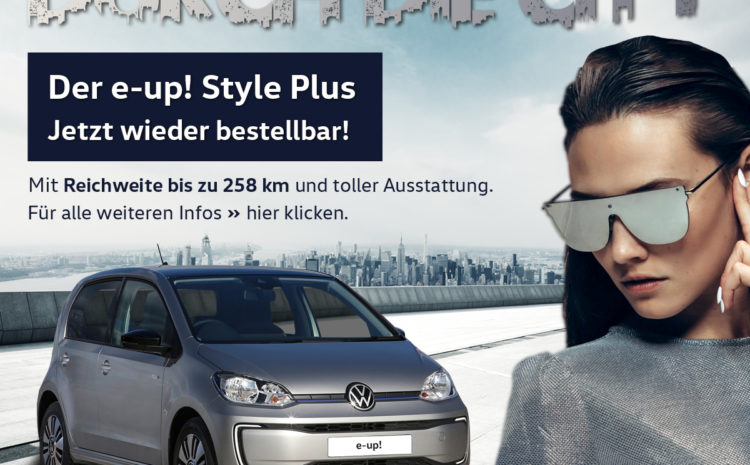  Der e-up! Style Plus ist wieder bestellbar!